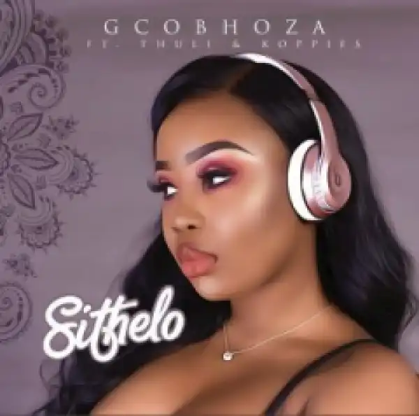 DJ Sithelo - Ngcobhoza Ft. Koppies & Thuli